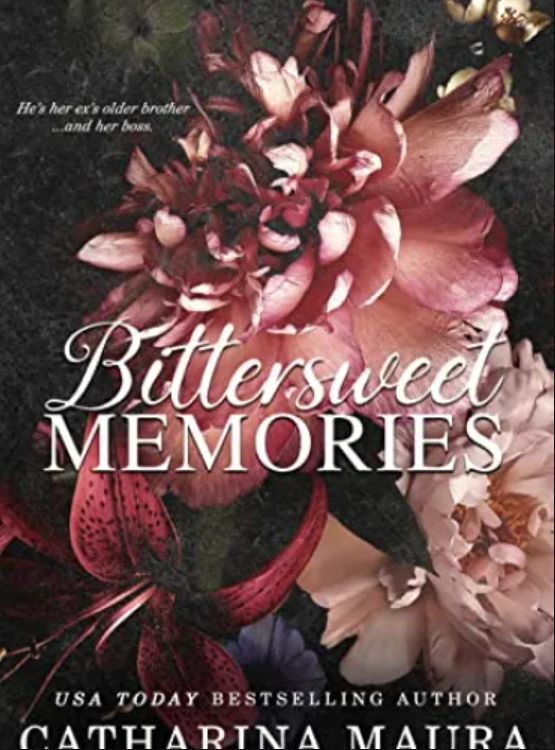 Read Bittersweet Memories (OffLimits) novel online free Find Novel